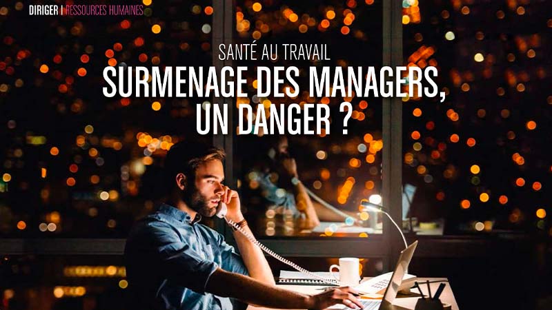Surmenage des managers, un danger ?